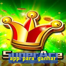 app para ganhar dinheiro jogando